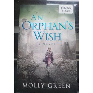 An Orphan’s Wish by Molly Green – Paperback VG